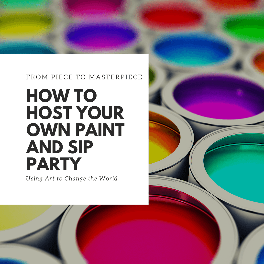 How to Host Your Own Paint and Sip - The Art of Motivation Inc.