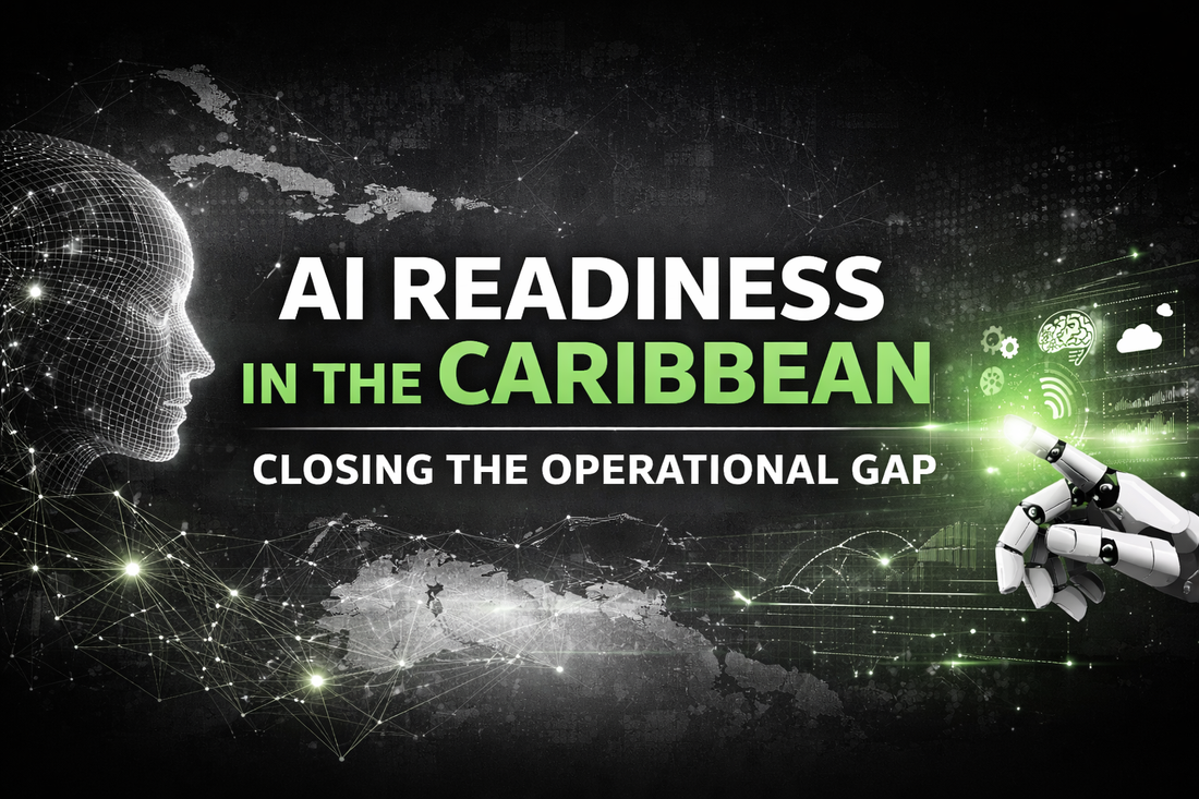 AI Readiness in the Caribbean: Closing the Operational Gap