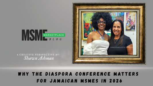 The Diaspora Conference: A Critical Opportunity for Jamaica's MSMEs