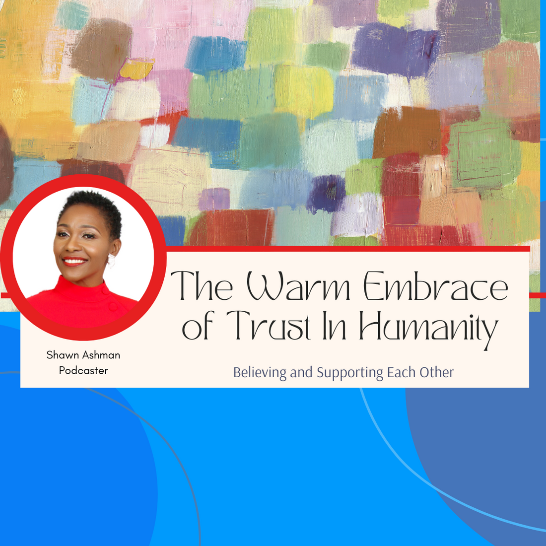 The Warm Embrace of Trust in Humanity