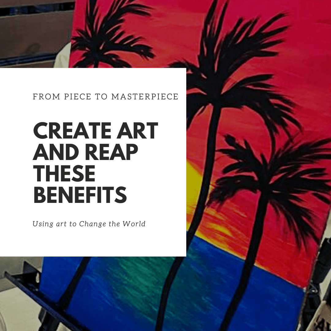 Create Art and Reap these Benefits - The Art of Motivation Inc.