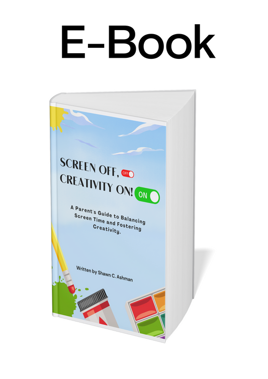 Screen Off, Creativity On! - E-Book by Shawn Ashman